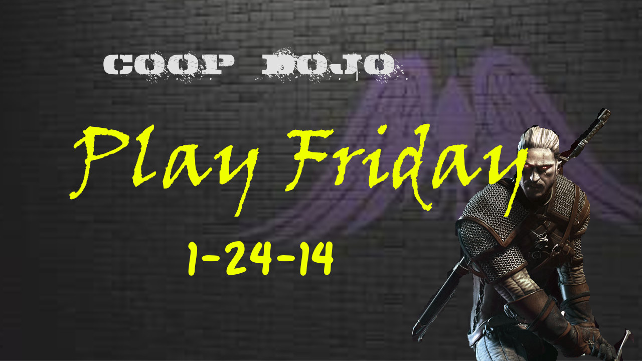 Game News: Play Friday For Jan 24th, 2014