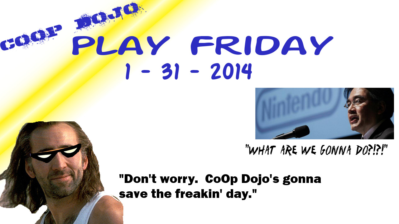 Game News: Play Friday For Jan 31st, 2014