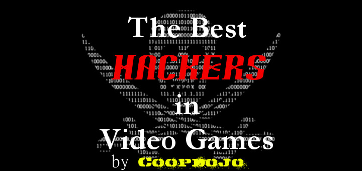 The Best Hackers In Video Games