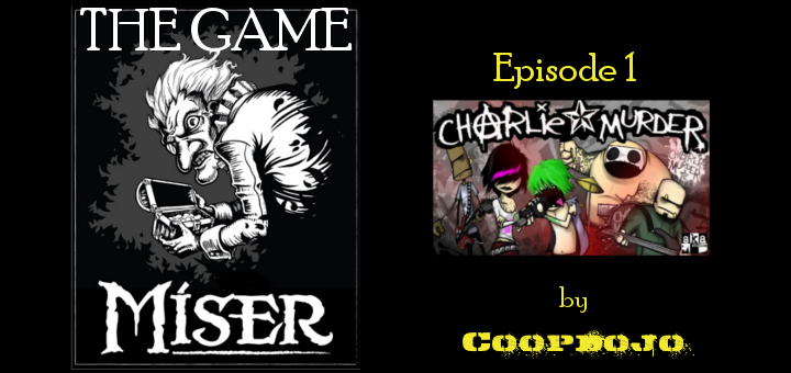 The Game Miser – Episode 1: Charlie Murder (XBLA)