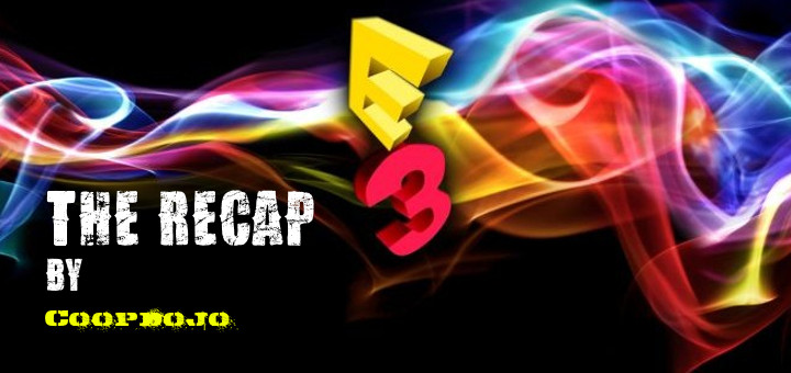 E3 – The Recap