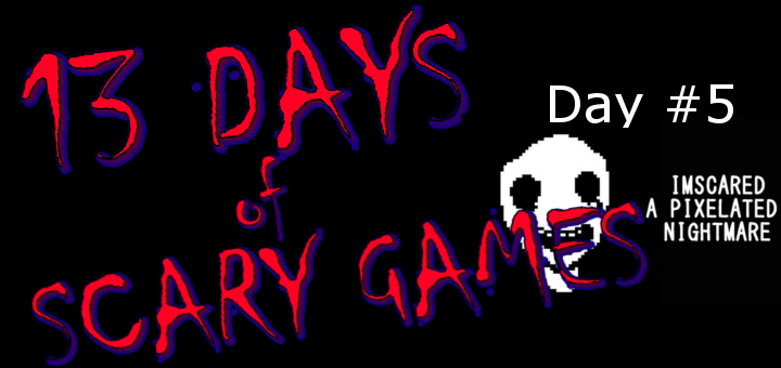 13 Days Of Halloween Games – Day 5: Imscared – A Pixelated Nightmare