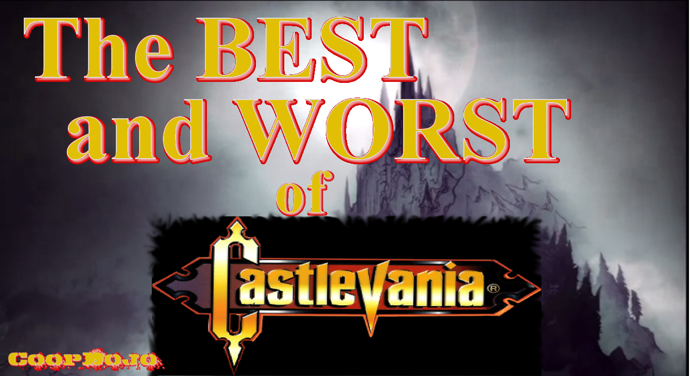 The Best And Worst Of Castlevania