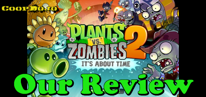 Plants Vs. Zombies 2: It’s About Time (iOS) – Our Review