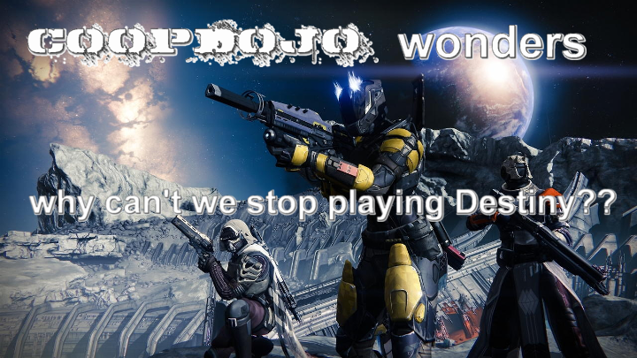 Why We Can’t Stop Playing Destiny