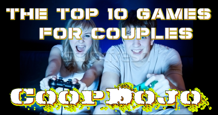 The Top 10 Video Games For Couples