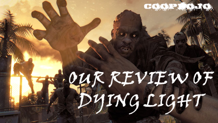 Our Review Of Dying Light