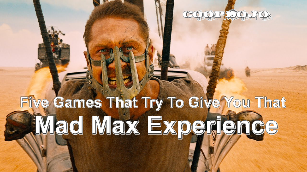 Five Games That Try To Give You That Mad Max Experience