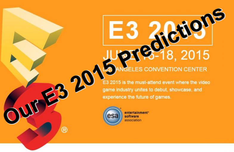 Our E3 2015 Predictions
