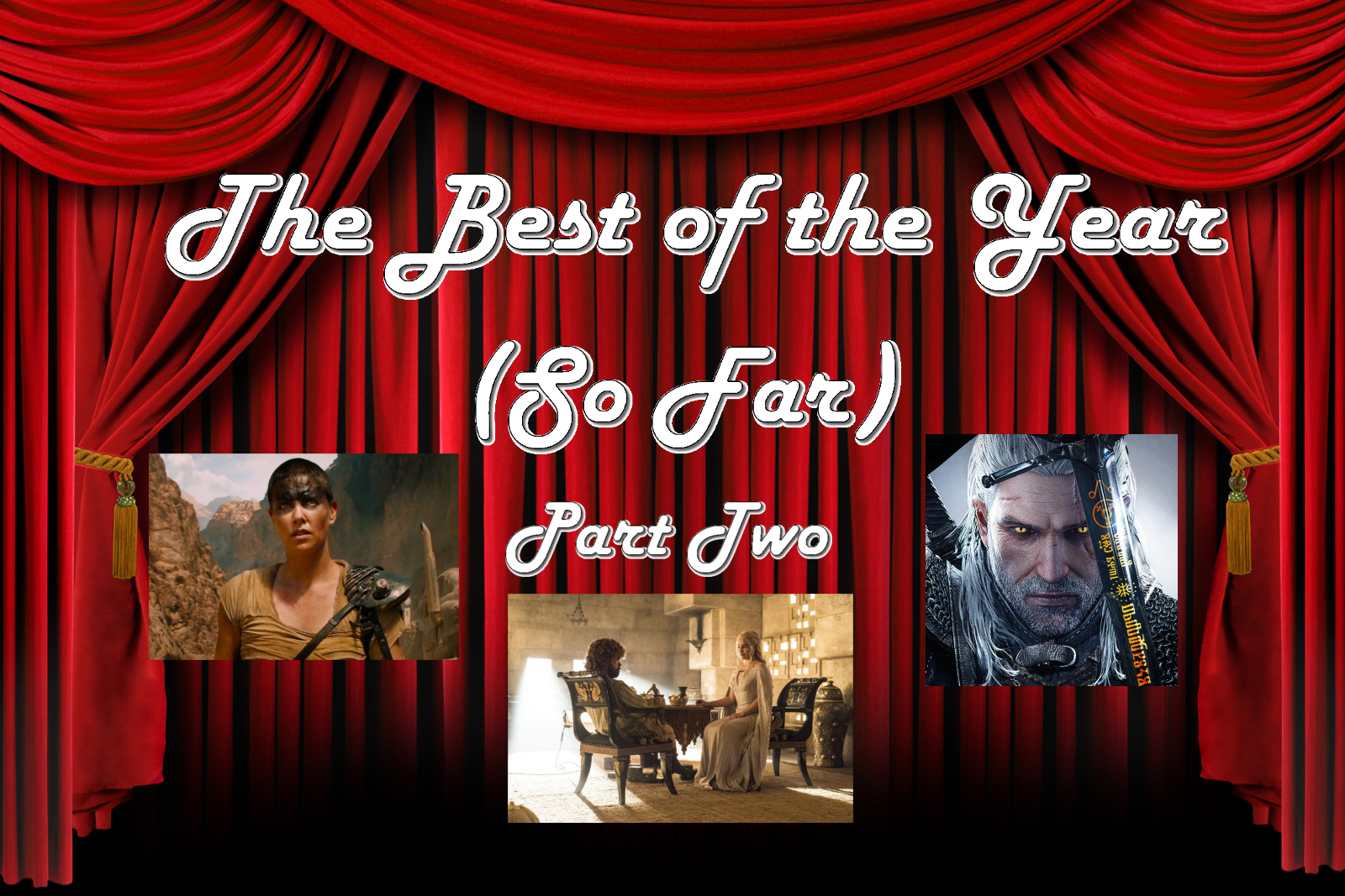 The Best Of The Year (So Far) Part 2