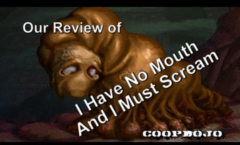 Our Review Of I Have No Mouth And I Must Scream