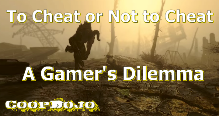 Fallout 4: To Cheat Or Not To Cheat? A Gamer’s Dilemma