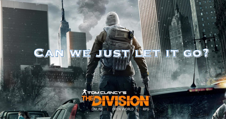 Can We Just Let The Division Go?