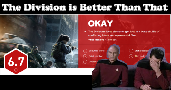 No, IGN, The Division Is Better Than A 6.7