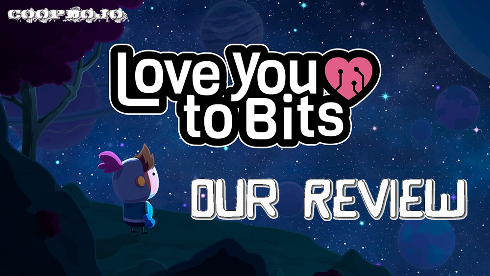 Love You To Bits: Our Review