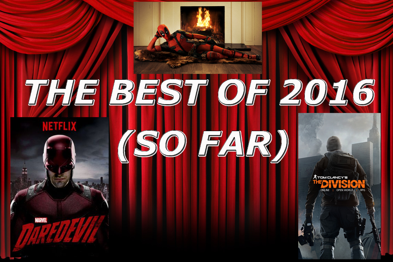 The Best Of 2016 (so Far)
