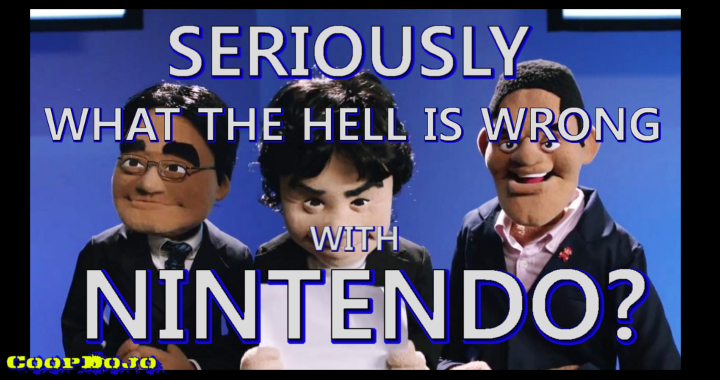 Seriously, What The Hell Is Wrong With Nintendo?