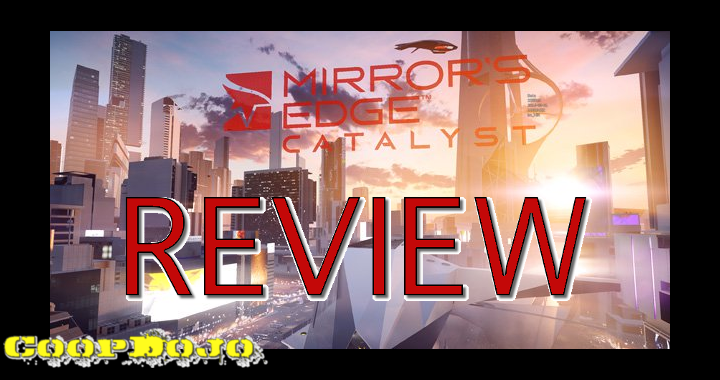 Review: Mirror's Edge Catalyst