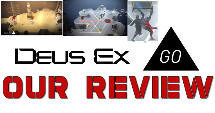 Deux Ex GO – Our Review