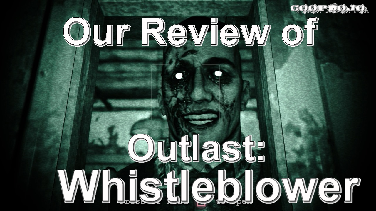 Our Review Of Outlast: Whistleblower
