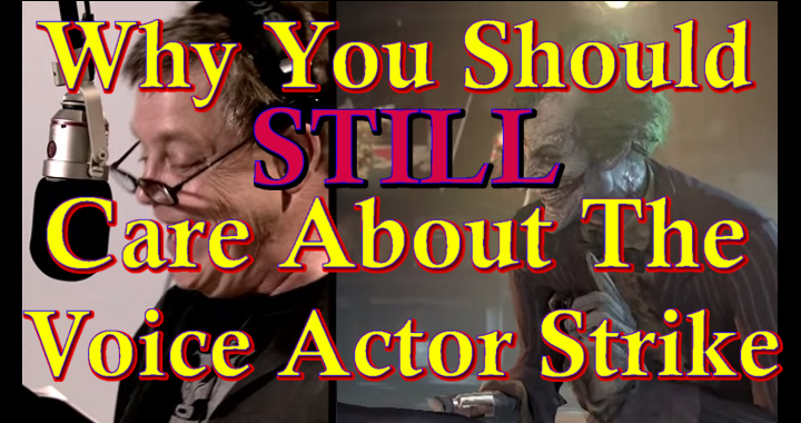 Why You Should (Still) Care About The Voice Actor Strike