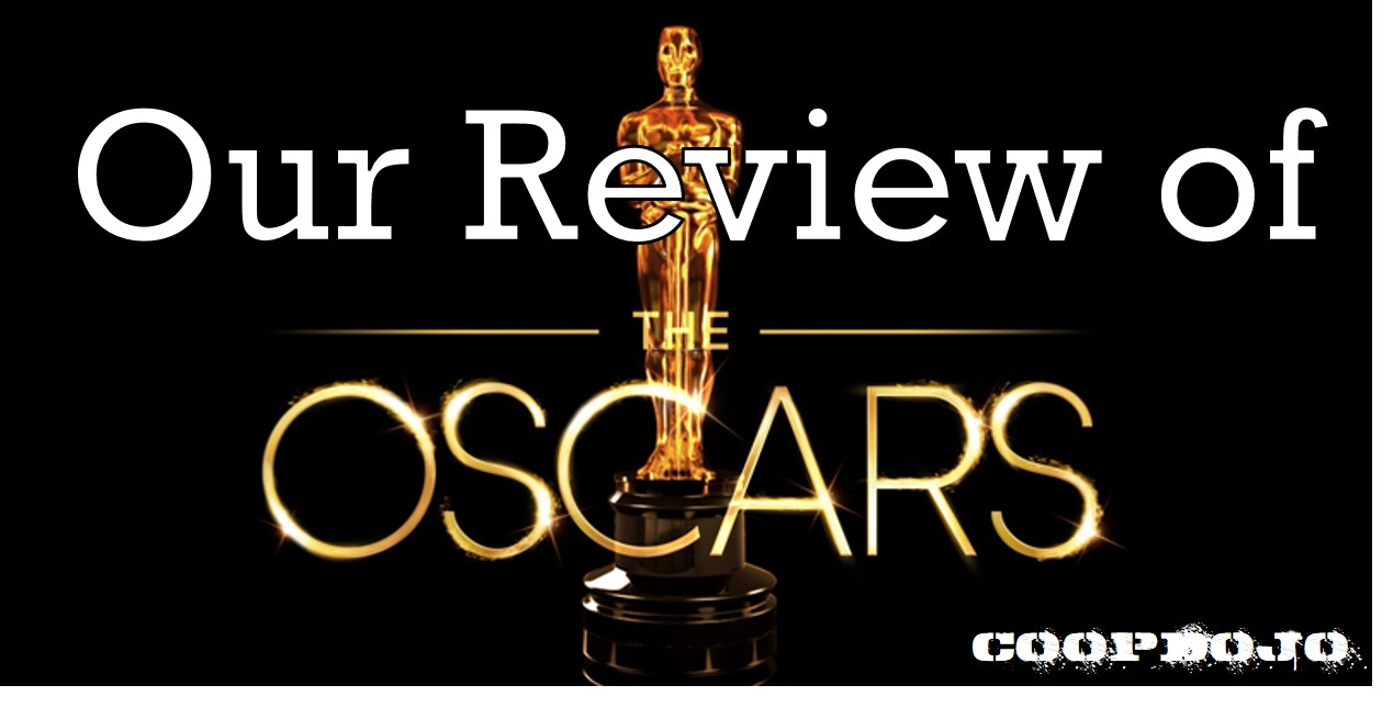 The Oscars: Our Review