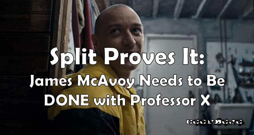Split Proves It: James McAvoy Needs To Be Done With Professor X