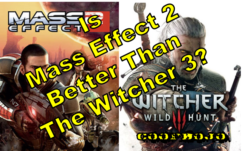 Is Mass Effect 2 Better Than Witcher 3?