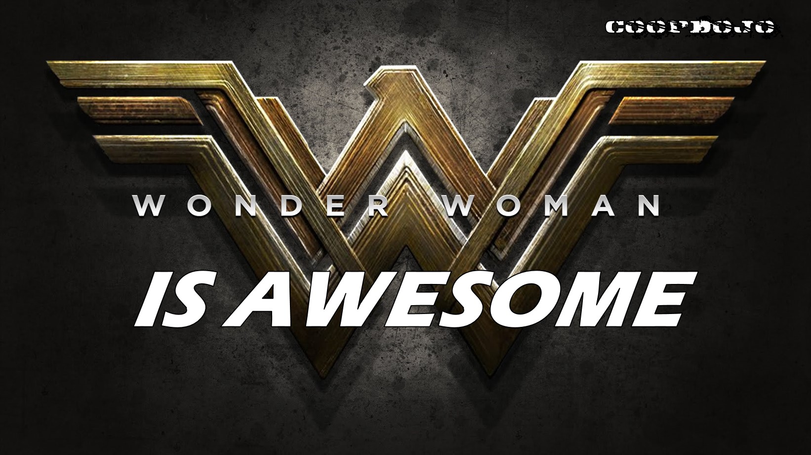 Wonder Woman Is Awesome
