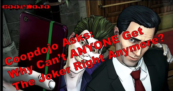 Why Can’t Anyone Get The Joker Right?