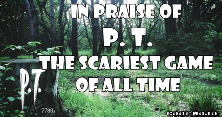 In Praise Of PT: Still The Scariest Video Game Of All Time