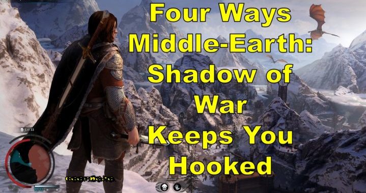 Four Ways Middle-earth: Shadow Of War Keeps You Hooked