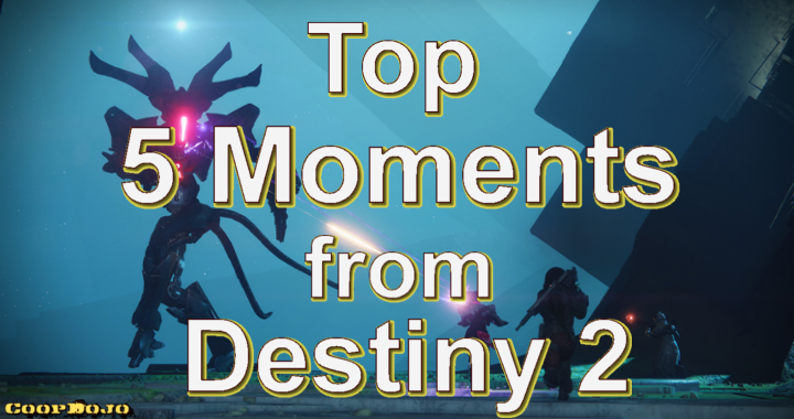 My Top 5 Moments From Destiny 2 (Year 1)