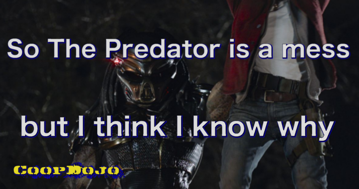 The Predator Is A Weird Mess, But I Think I Know Why